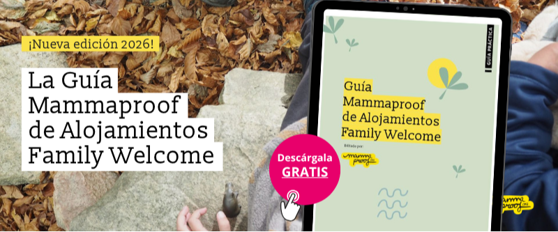 ESCAPADAS DE OTOÑO EN FAMILIA, LA NUEVA SELECCIÓN DE CAMPINGS Y ALOJAMIENTOS DE MAMMAPROOF
